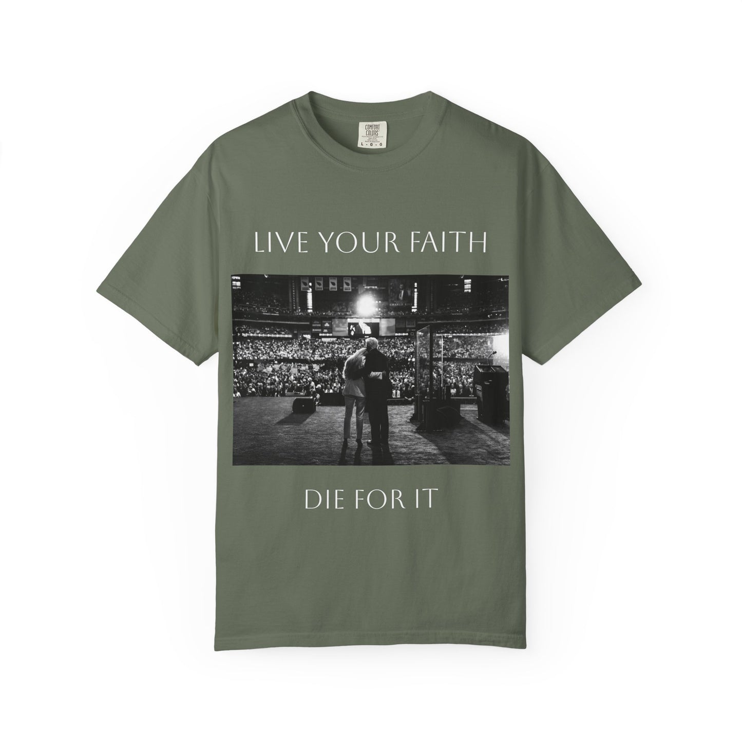 Live Your Faith - Die For It Comfort Tee